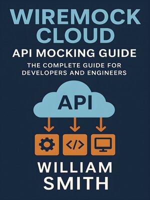 cover image of WireMock Cloud API Mocking Guide